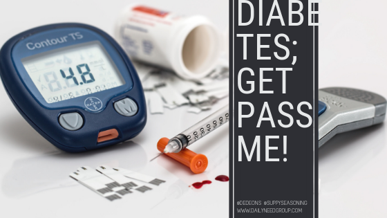 Diabetes; Get Pass Me!