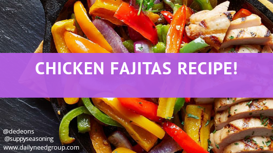 Chicken fajitas Recipe…