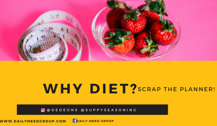Why diet? Scrap the planner