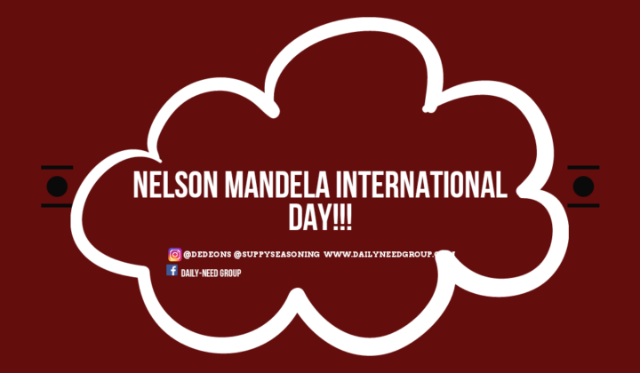 Nelson Mandela International Day.