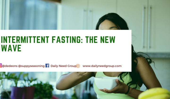 Intermittent fasting; the new wave to weight loss.