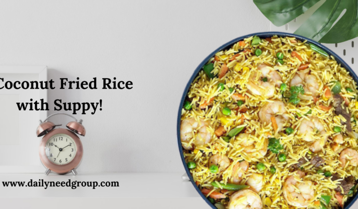 Coconut Fried Rice with Suppy!