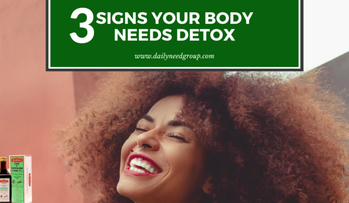 3 Signs Your Body Needs Detox