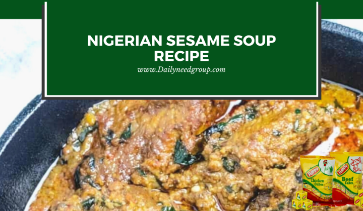 Nigerian Sesame (Beni-seed) Soup Recipe
