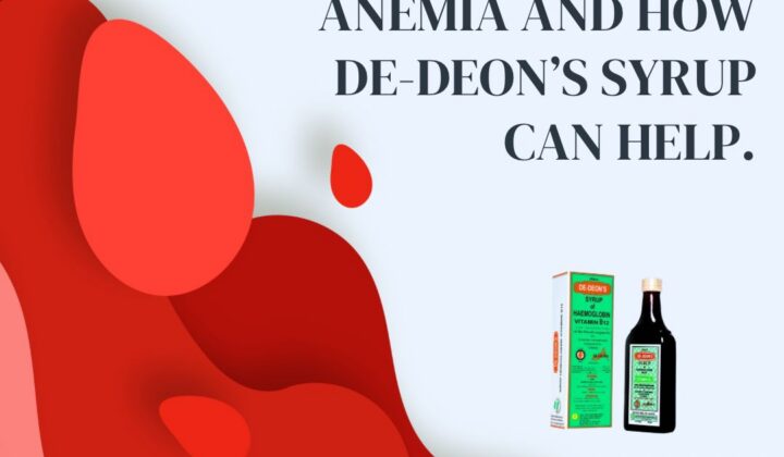 Understanding Anemia and How De-deon’s Syrup Can Help.